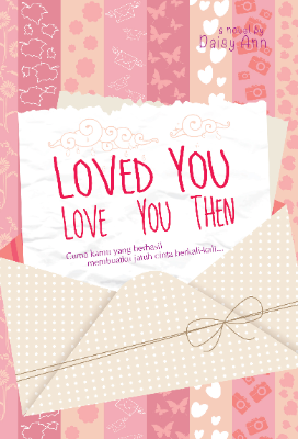 Cover buku Loved You, Love You Then